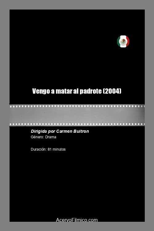 Vengo a matar al padrote