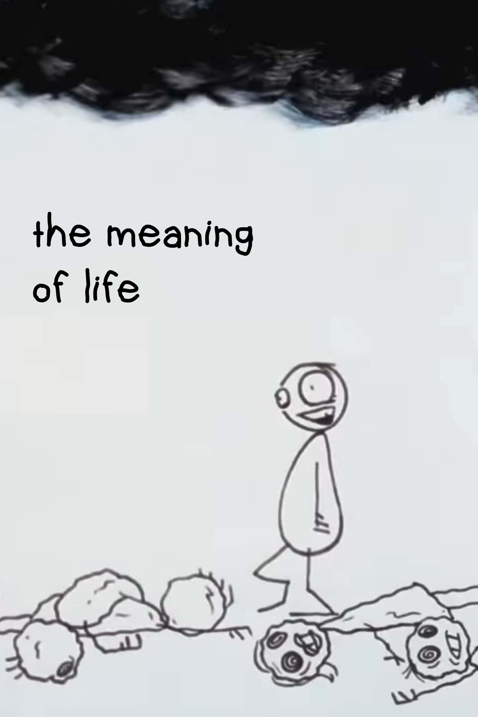 The Meaning of Life