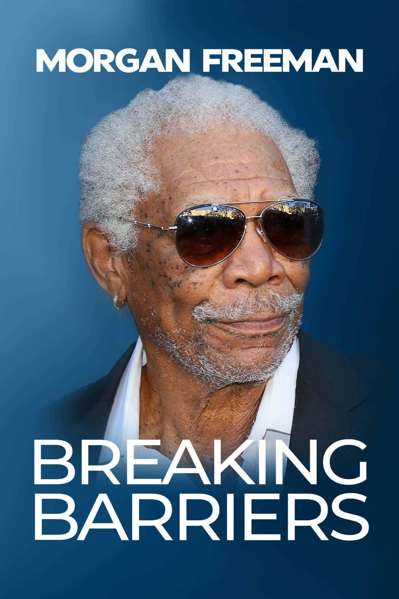 Morgan Freeman: Breaking Barriers