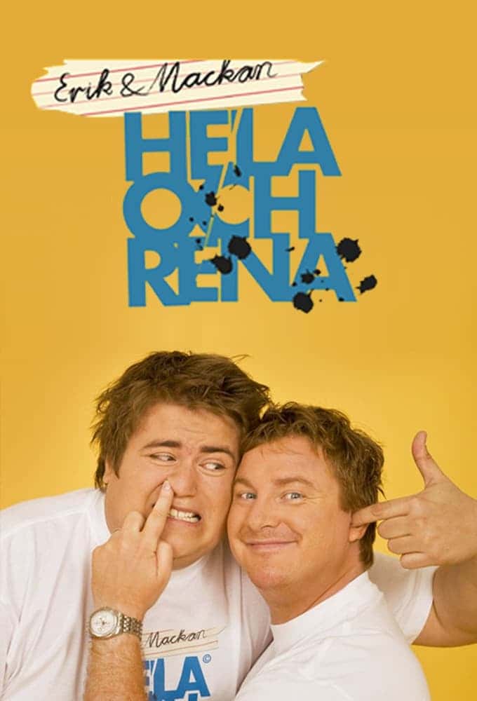 Erik & Mackan: Hela Och Rena