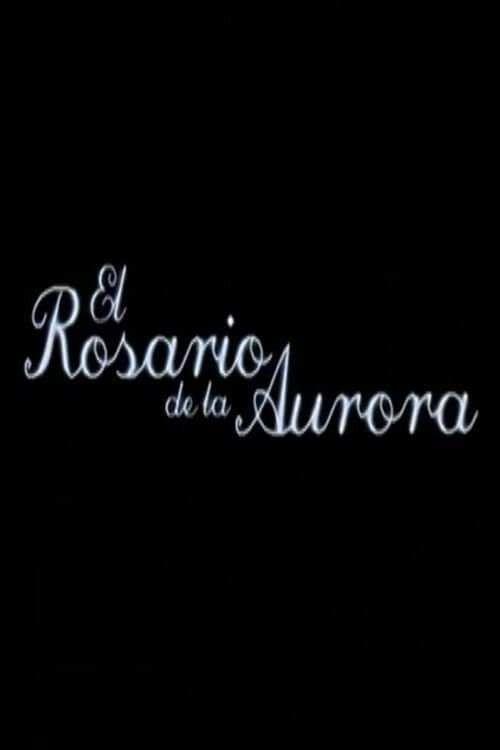 El rosario de la Aurora