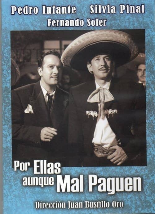 Por ellas aunque mal paguen